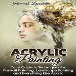 Acrylic-Painting-Total-Guide-to-Techniques
