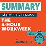 Summary-of-Timothy-Ferriss-The-4-Hour-Workweek