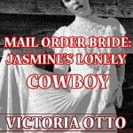 mail-order-bride-jasmines-lonely-cowboy