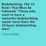 bodybuilding-the-10-rules-that-must-be-followed