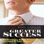 greater-success-becoming-a-better-person