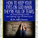 How-to-Keep-Your-Eyes-on-God-When-Theyre-Full-of-Tears