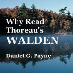 Why-Read-Thoreaus-Walden