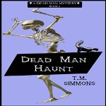 Dead-Man-Haunt-Dead-Man-Mysteries-Book-2