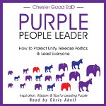 Purple-People-Leader-How-to-Protect-Unity-Release-Politics-and-Lead-Everyone