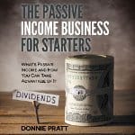 The-Passive-Income-Business-for-Starters