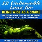 12-Undeniable-Laws-for-Being-Wise-as-a-Snake