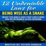 12-Undeniable-Laws-for-Being-Wise-as-a-Snake