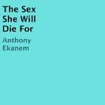 The-Sex-She-Will-Die-For