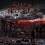 Alive-Not-Dead