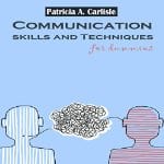 Communication-Skills-and-Techniques-for-Dummies