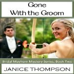 Gone-with-the-Groom-Bridal-Mayhem-Mysteries-Book-2