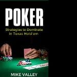 Poker-Strategies-to-Dominate-in-Texas-Holdem