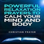 Powerful-Relaxation-Prayers-to-Calm-Your-Mind-and-Body