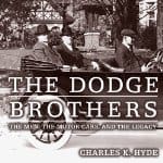 The-Dodge-Brothers-Men-Motor-Cars-Legacy