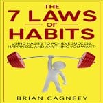 7-Laws-of-Habits-Achieve-Success-Happiness-Anything-You-Want