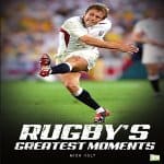 Rugbys-Greatest-Moments