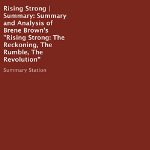 Summary-and-Analysis-of-Brene-Browns-Rising-Strong