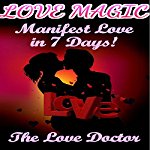 Love-Magic-Manifest-Love-in-7-Days