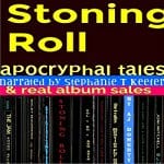 Stoning-Roll-Apocryphal-Tales-Real-Album-Sales