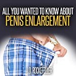 All-You-Wanted-to-Know-About-Penis-Enlargement
