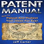 Patent-Manual-Protect-Your-Ideas-Forever