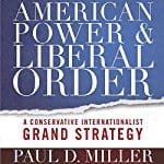 American-Power-and-Liberal-Order