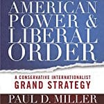 American-Power-and-Liberal-Order