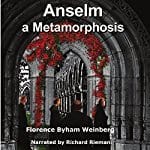 Anselm-A-Metamorphosis