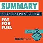 Summary-of-Dr-Joseph-Mercolas-Fat-for-Fuel