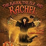 The-Raven-The-Elf-and-Rachel