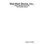 Wal-Mart-Stores-Inc-Global-Retailer-Case-Study