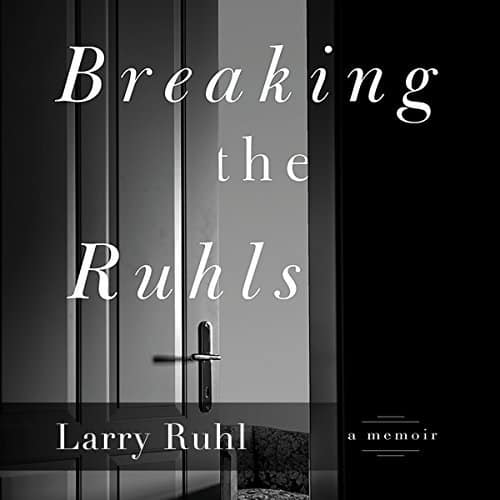 Breaking-the-Ruhls-A-Memoir