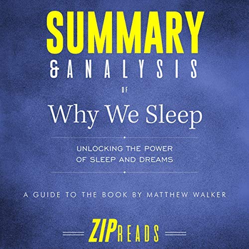 Summary-Analysis-of-Why-We-Sleep