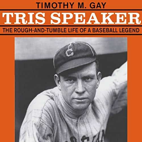 Tris-Speaker-The-Rough-and-Tumble-Life-of-a-Baseball-Legend