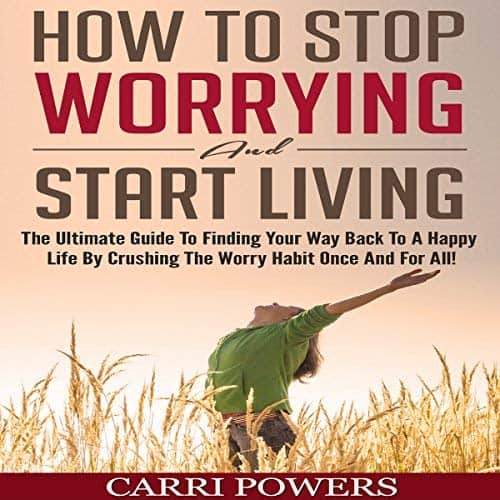 How-to-Stop-Worrying-and-Start-Living