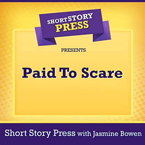 Short-Story-Press-Presents-Paid-to-Scare