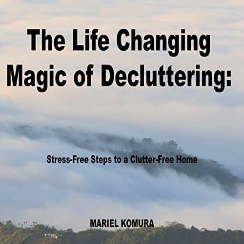 The-Life-Changing-Magic-of-Decluttering