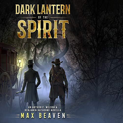 Dark-Lantern-of-the-Spirit-Arthur-Wilson-Benjamin-Hathorne