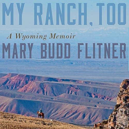 My-Ranch-Too-A-Wyoming-Memoir