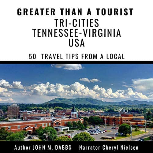 Greater-Than-a-Tourist-Tri-Cities-Tennessee-Virginia