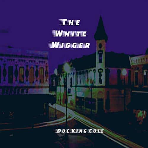 The-White-Wigger