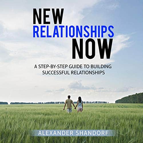 New-Relationships-Now-A-Step-By-Step-Guide