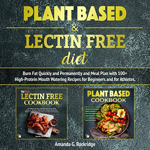 Plant-Based-Lectin-Free-Diet-Burn-Fat-Quickly-and-Permanently