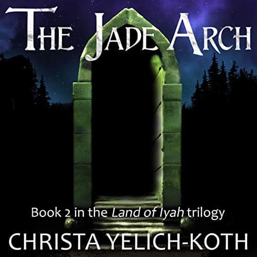 The-Jade-Arch-Land-of-Iyah-Book-2