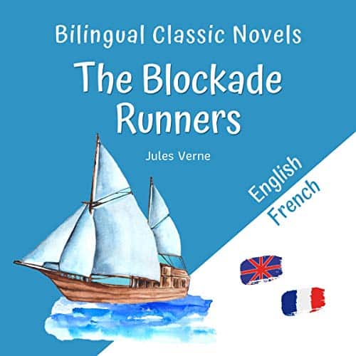 Bilingual-Classic-Novels-The-Blockade-Runners-English-French