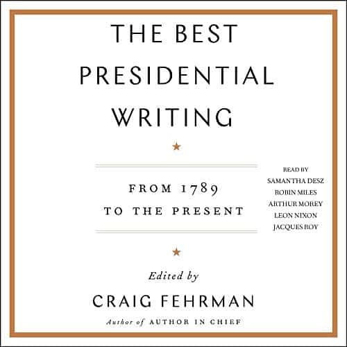 The-Best-Presidential-Writing-From-1789-to-the-Present