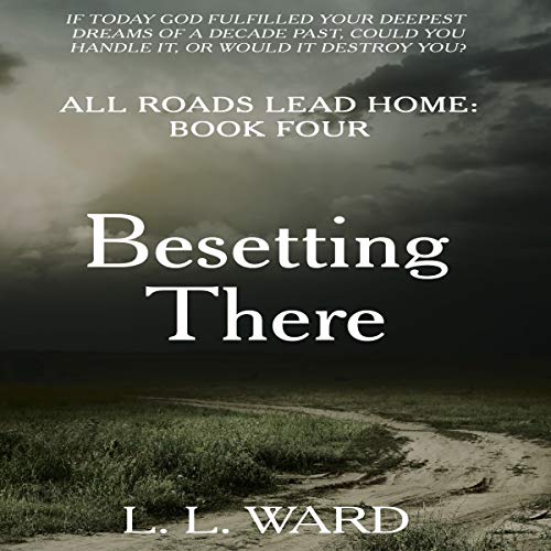 Besetting-There-All-Roads-Lead-Home