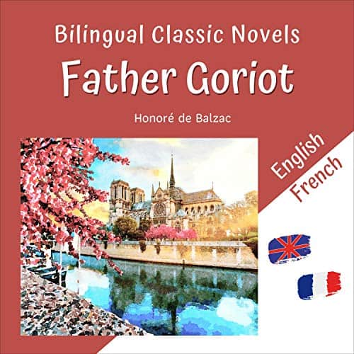 Bilingual-Classic-Novels-Father-Goriot-English-French