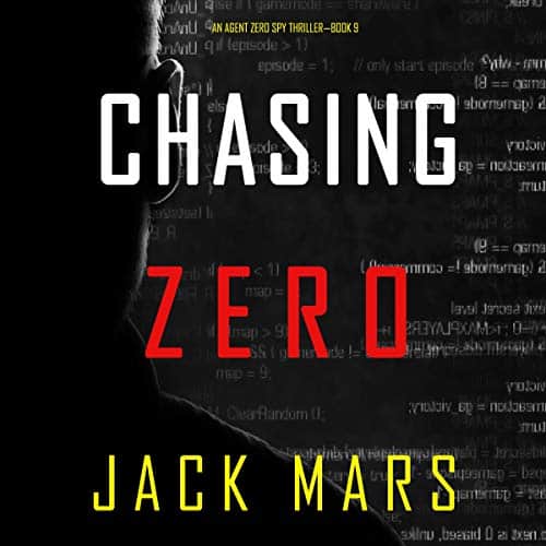 Chasing-Zero-An-Agent-Zero-Spy-Thriller